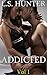 ADDICTED (Volume 1)