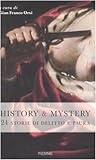 History & mistery. 24 storie di delitto e paura