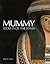 Mummy: Secrets of the Tomb
