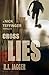 Cross Lies (A Nick Teffinger Thriller / Read in Any Order)