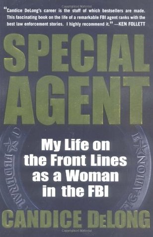 Special Agent: My Life On the Front Lines as a Woman in the FBI (Hardcover)