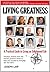 Living Greatness-A Practical Guide To Living An Enlightened Life