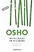 No te cruces en tu camino (OSHO habla de tú a tú): No puedes evitar ser quien eres (Spanish Edition)