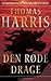 Den røde drage (Hannibal Lecter, #1)