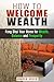 How to Welcome Wealth: Feng Shui Your Home for Wealth, Balance and Prosperity (DIY Home Interior Design and Zen)