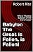 Babylon the Great is Fallen, is Fallen!: Who is "Mystery Babylon" of the End of Days? (Apocalypse Book 1)