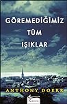Göremediğimiz Tüm Işıklar