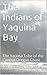 The Indians of Yaquina Bay by E. Wayne Courtney
