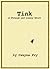 Tink: A Strange and Lonely ...