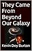 They Came From Beyond Our Galaxy