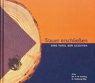 Trauer erschließen: Eine Tafel der Gezeiten (Kindle Edition)