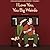 I Love You, You Big Weirdo by Tony Breed