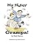 My Nutty Grampa Book for Ch...