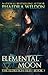 Elemental Moon (The Eldritch Files #3)