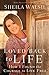 Loved Back to Life by Sheila Walsh