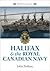Halifax and the Royal Canadian Navy (Images of Our Past)
