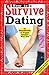 How to Survive Dating: By H...