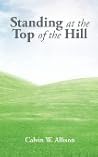 Standing at the Top of the Hill