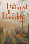 Diligent River Daughter