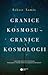 Granice kosmosu - granice kosmologii