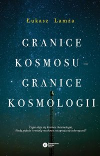Granice kosmosu - granice kosmologii