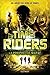 time riders 8 - la prophétie maya (La Bonne Education) (French Edition)