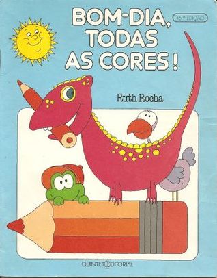 Bom dia, todas as cores