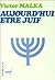 Aujourd'hui être juif