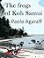 The frogs of Koh Samui by Paolo Agaraff
