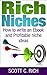 Rich Niches: How to write an ebook and profitable niche ideas