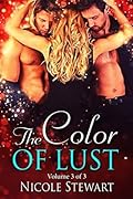 The Color of Lust: Volume 3 of 3