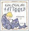 Rude, Crude, and Tattooed (Zits Sketchbook, #12)