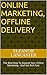 ONLINE MARKETING, OFFLINE DELIVERY by Eleanor Lancaster