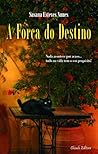 A Força do Destino by Susana Esteves Nunes