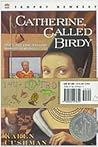 Catherine, Called Birdy by Karen Cushman