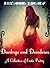 Dewdrops and Decadence: A C...