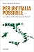 Per un'Italia possibile. La cultura salverà il nostro Paese?