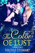 The Color of Lust: Volume 1 of 3