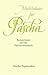 Meditations for Pascha: Reflections on the Pentecostarion