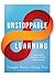 Unstoppable Learning by Douglas Fisher