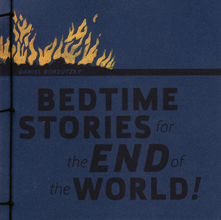 Bedtime Stories for the End of the World (Paperback)