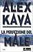 La perfezione del male by Alex Kava