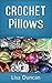 Crochet Pillows
