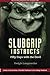 Slubgrip Instructs: Fifty Days with the Devil