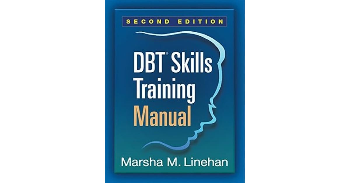 DBT Skills Training Manual By Marsha M Linehan