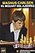 Magnus Carlsen el Mozart del ajedrez
