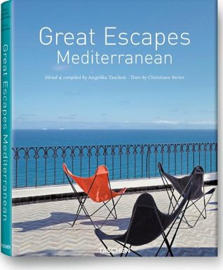 Great Escapes Mediterranean (English and French and German Edition)