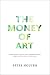 The Money of Art: Make Mone...