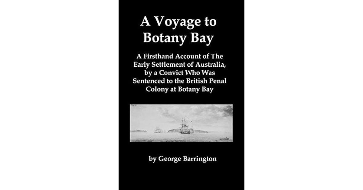 A Voyage to Botany bay [Illustrated] A Firsthand Account of The Early