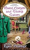 Haunt Couture and Ghosts Galore by Rose Pressey